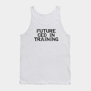 Future CEO In Training Tank Top